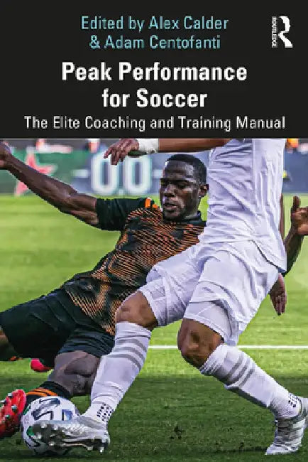 Peak Performance for Soccer by Alex Calder