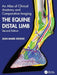 The Equine Distal Limb: An Atlas of Clinical Anatomy and Comparative Imaging by Jean-Marie Denoix