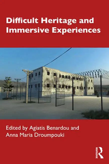 Difficult Heritage and Immersive Experiences by Agiatis Benardou