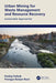 Urban Mining for Waste Management and Resource Recovery: Sustainable Approaches by Pankaj Pathak