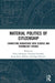 Material Politics of Citizenship: Connecting Migrations with Science and Technology Studies by Nina Amelung