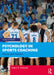 Psychology in Sports Coaching: Theory and Practice by Adam R. Nicholls
