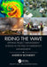 Riding the Wave: Applying Project Management Science in the Field of Emergency Management by Andrew Boyarsky