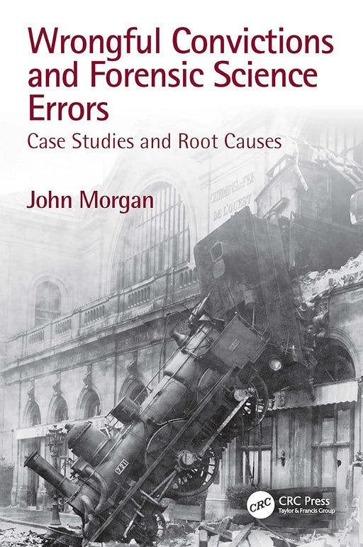 Wrongful Convictions and Forensic Science Errors by Morgan/John