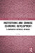 Institutions and Chinese Economic Development: A Comparative Historical Approach by Li Tan
