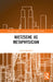 Nietzsche as Metaphysician by Justin Remhof