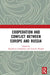 Cooperation and Conflict between Europe and Russia by Magdalena Dembińska