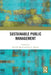 Sustainable Public Management by Neil M. Boyd