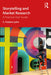 Storytelling and Market Research: A Practical User Guide by C. Frederic John