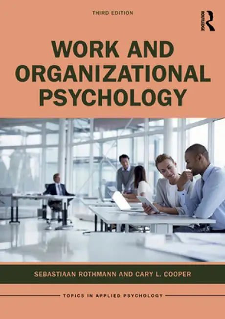 Work and Organizational Psychology by Sebastiaan Rothmann