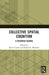 Collective Spatial Cognition: A Research Agenda by Kevin Curtin