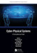 Cyber-Physical Systems: A Comprehensive Guide by Nonita Sharma