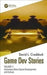 Game Dev Stories: Interviews about Game Development and Culture Volumes 1 and 2 by David L. Craddock