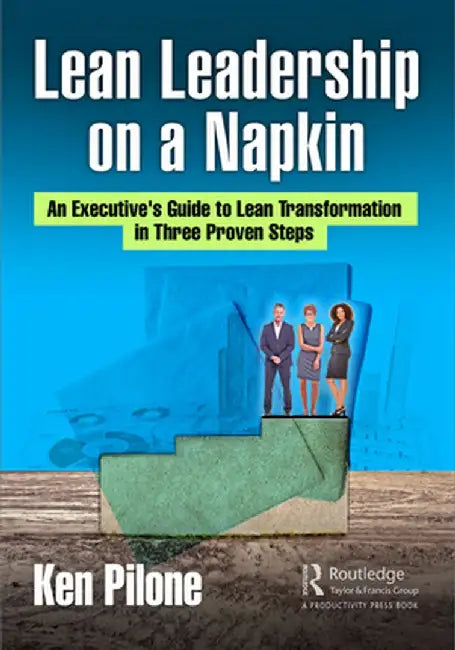 Lean Leadership on a Napkin: Pilone