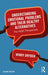 Understanding Emotional Problems and Their Healthy Alternatives: The Rebt Perspective by Windy Dryden
