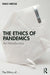 The Ethics of Pandemics: An Introduction by Hirose