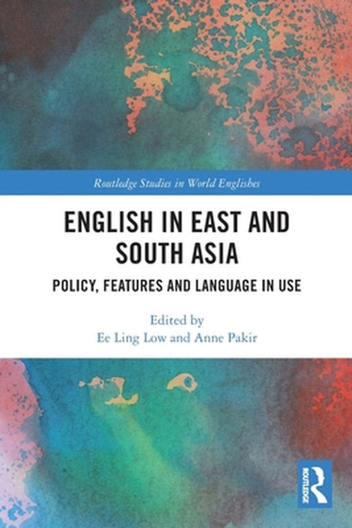English in East and South Asia by Low, Ee Ling