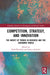 Competition Strategy and Innovation by Sliwinski, Rafal