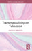 Transmasculinity on Television by Patrice Oppliger