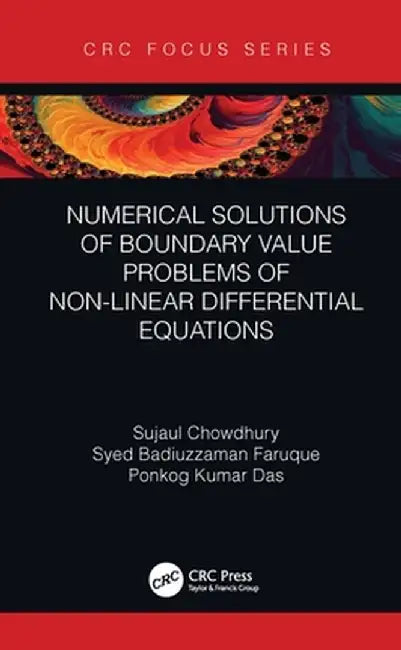 Numerical Solutions of Boundary Value Problems of Non-Linear Differential Equations by Sujaul Chowdhury