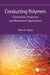 Conducting Polymers: Chemistries, Properties and Biomedical Applications by Ram K. Gupta