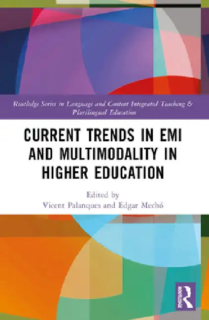 Current Trends in EMI and Multimodality in Higher Education by Vicent Beltrán-Palanques