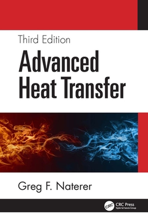 Advanced Heat Transfer by F. NATERER