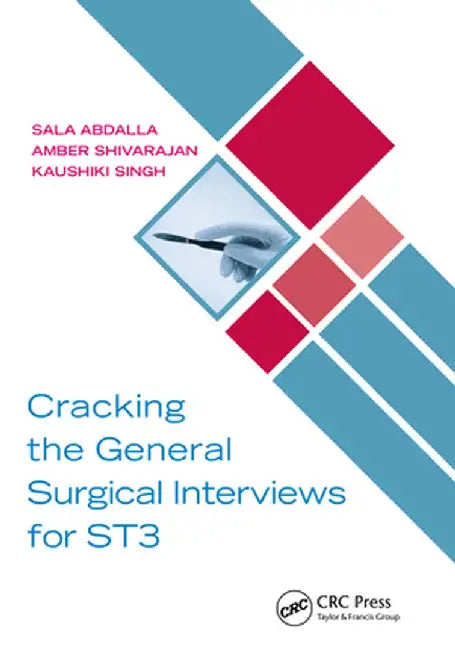 Cracking the General Surgical Interviews for St3 by Sala Abdalla