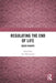 Regulating the End of Life: Death Rights by Sue Westwood
