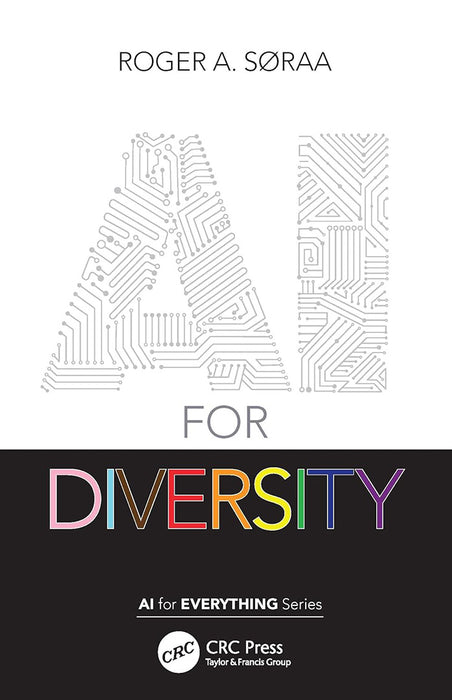 AI for Diversity by Søraa, Roger