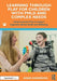 Learning Through Play for Children with Pmld and Complex Needs: Using Purposeful Play to Support Cognition, Mental Health and Wellbeing by Ange Anderson