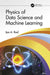 Physics of Data Science and Machine Learning by Ijaz A. Rauf
