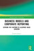 Business Models and Corporate Reporting: Defining the Platform to Illustrate Value Creation by Lorenzo Simoni