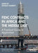 FIDIC Contracts in Africa and the Middle East: A Practical Guide to Application by Donald Charrett