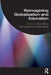 Reimagining Globalization and Education by Fazal Rizvi