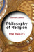 Philosophy of Religion: The Basics by Samuel Lebens