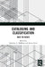 Cataloging and Classification: Back to Basics by Gretchen L. Hoffman