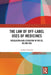 The Law of Off-label Uses of Medicines: Regulation and Litigation in the EU, UK and USA by Andrea Parziale