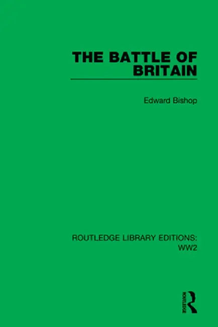 The Battle of Britain by Edward Bishop