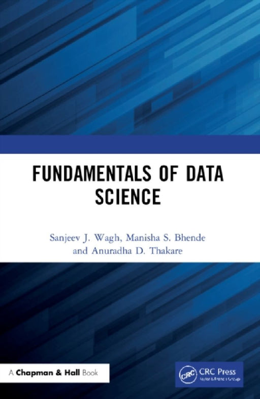 Fundamentals of Data Science by Sanjeev J. Wagh