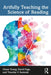 Artfully Teaching the Science of Reading by Chase Young
