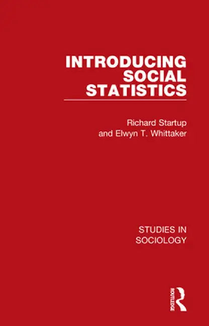 Introducing Social Statistics by Richard Startup