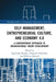Self-Management, Entrepreneurial Culture, and Economy 4.0: A Contemporary Approach to Organizational Theory Development by Agnieszka Rzepka