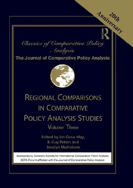 Regional Comparisons in Comparative Policy Analysis Studies: Volume Three by Iris Geva-May