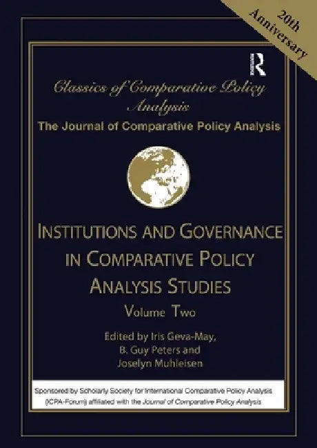 Institutions and Governance in Comparative Policy Analysis Studies by Iris Geva-May