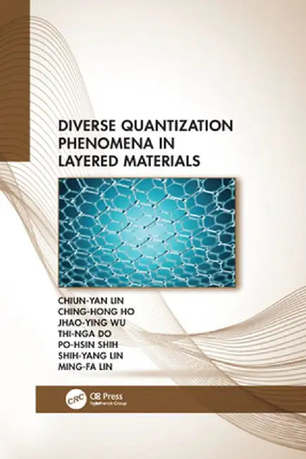 Diverse Quantization Phenomena in Layered Materials by Chiun-Yan Lin