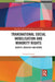 Transnational Social Mobilisation and Minority Rights: Identity, Advocacy and Norms by Corinne Lennox