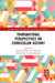 Transnational Perspectives on Curriculum History by Gary McCulloch