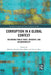 Corruption in a Global Context: Restoring Public Trust, Integrity, and Accountability by Melchior Powell