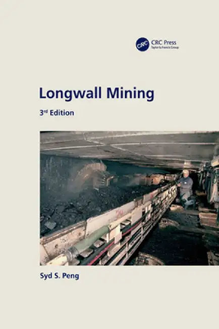 Longwall Mining, 3rd Edition by Syd Peng